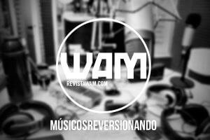 UN AÑO DE GRANDES VERSIONES EN WAM RADIO