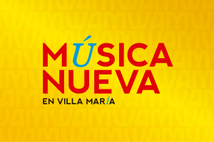 TODO LO NUEVO DE LA MÚSICA EN VILLA MARÍA