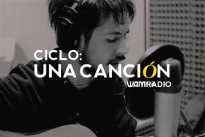 CICLO UNA CANCIÓN: SERGIO CUELLO HACIENDO “MÁS ALLÁ”