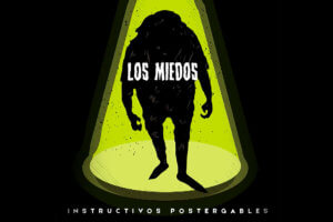INSTRUCTIVOS POSTERGABLES: LA CARTA DE PRESENTACIÓN DE “LOS MIEDOS”