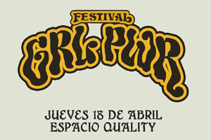 EL FESTIVAL GRL PWR DIO A CONOCER SU LINE UP