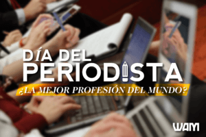 DÍA DEL PERIODISTA: ¿LA MEJOR PROFESIÓN DEL MUNDO?
