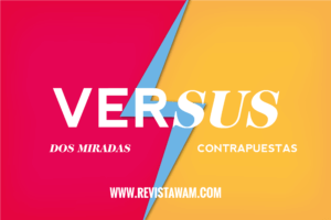 PODCAST WAM: VERSUS, DOS MIRADAS CONTRAPUESTAS