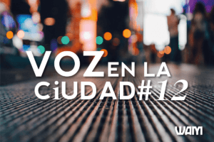 VOZ EN LA CIUDAD #12: LA BAILARINA
