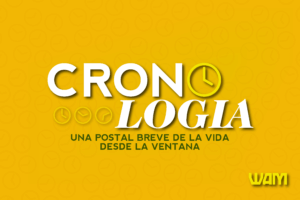 CRONO LOGIA: UNA POSTAL BREVE DE LA VIDA DESDE LA VENTANA