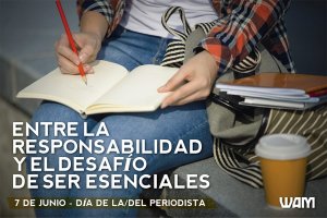 DÍA DE LA/DEL PERIODISTA: RESPONSABILIDAD Y DESAFÍO