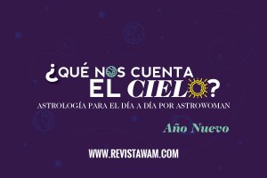 PODCAST WAM: ¿QUÉ NOS CUENTA EL CIELO? | AÑO NUEVO!