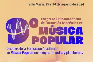 HUMANAS CONFIRMÓ LA REALIZACIÓN DEL 9° CONGRESO DE MÚSICA POPULAR